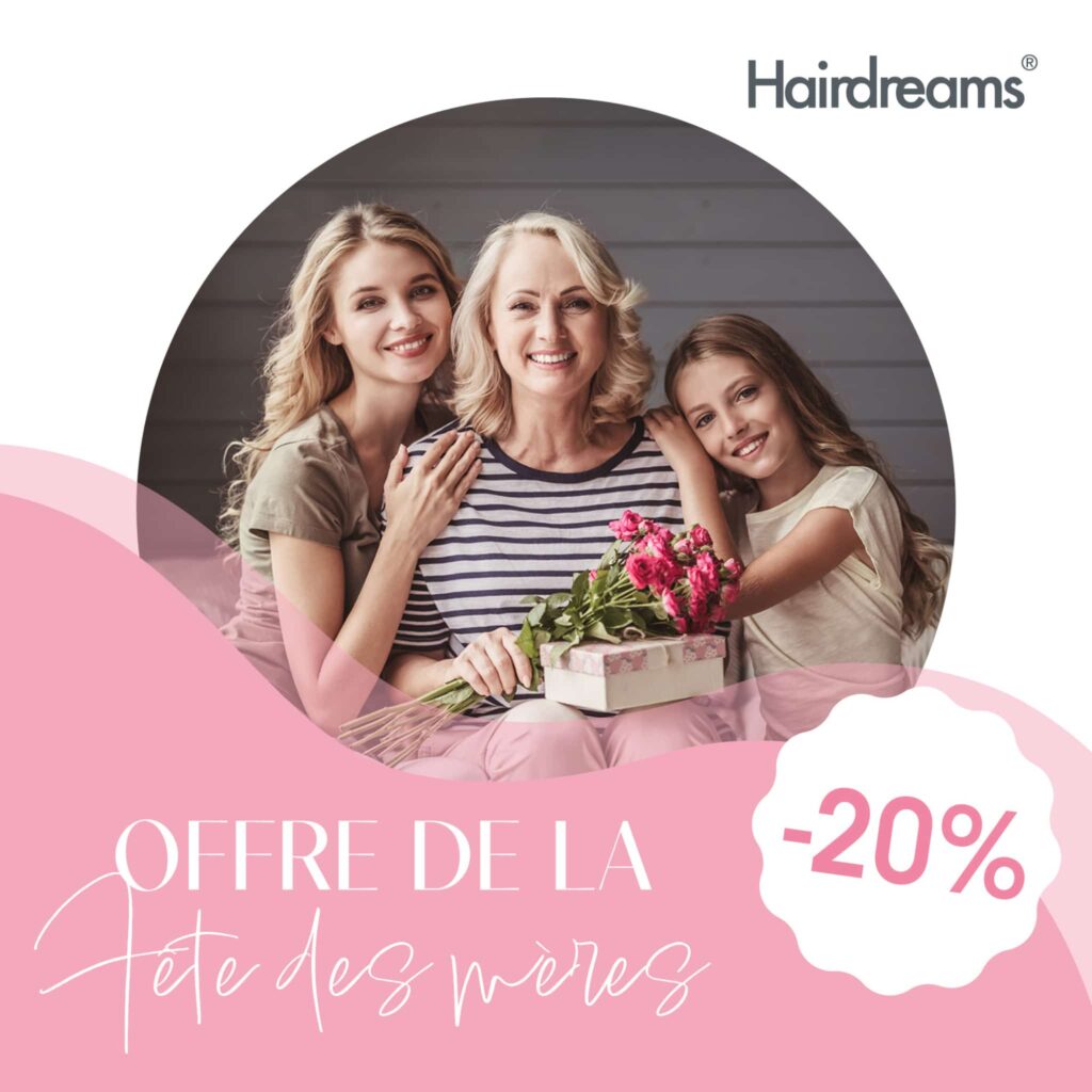 Fête des Mères - 20% sur les extensions et produits Hairdreams